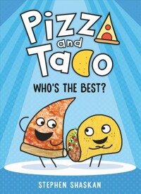 Pizza and Taco. 1, who's the best?